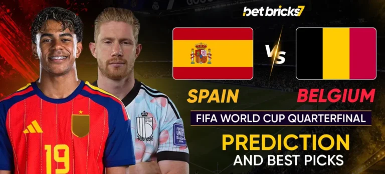 Spain vs Belgium FIFA World Cup Quarterfinal Prediction and Best Picks